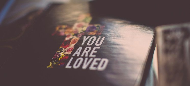 You are Loved 