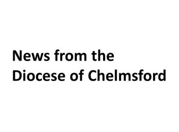 News from the Diocese of Chelmsford